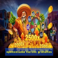 opensesame cursos gratuitos